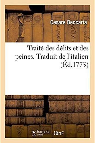 TRAITE DES DELITS ET DES PEINES. TRADUIT DE L'ITALIEN