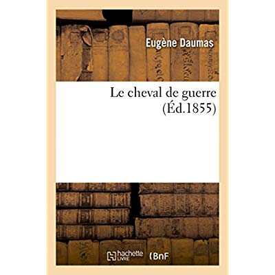 LE CHEVAL DE GUERRE