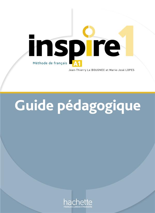 INSPIRE 1 : GUIDE PEDAGOGIQUE + AUDIO (TESTS) TELECHARGEABLE - METHODE DE FLE