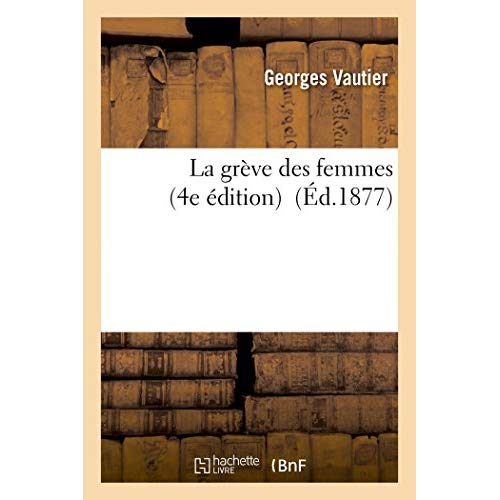 LA GREVE DES FEMMES 4E EDITION