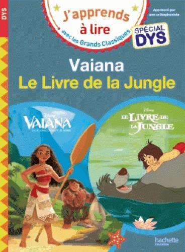 DISNEY - VAIANA / LE LIVRE DE LA JUNGLE - SPECIAL DYS (DYSLEXIE)