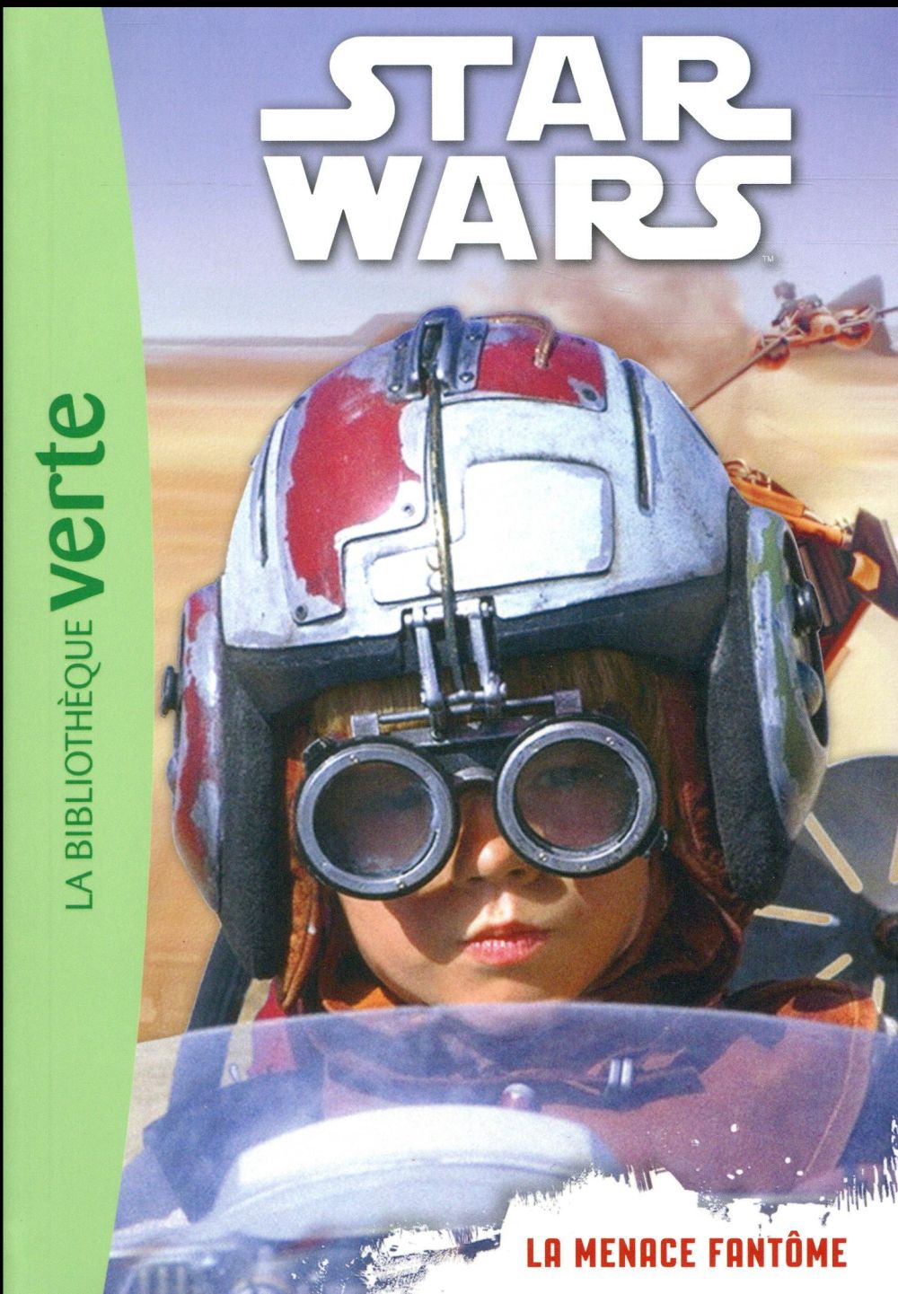 STAR WARS 6-8 ANS - T01 - STAR WARS 01 - EPISODE 1 (6-8 ANS) - LA MENACE FANTOME