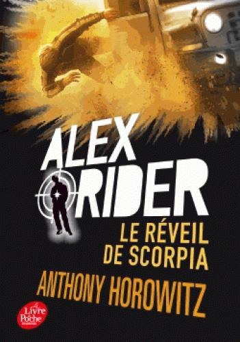 ALEX RIDER - TOME 9 - LE REVEIL DE SCORPIA