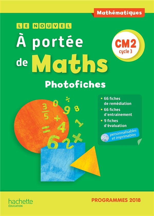 LE NOUVEL A PORTEE DE MATHS CM2 - PHOTOFICHES - EDITION 2019