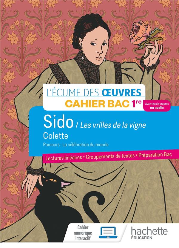 FRANCAIS 1ERE - OEUVRE INTEGRALE SIDO - CAHIER ELEVE - ED. 2022