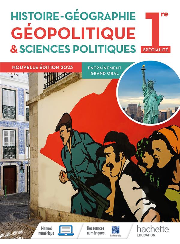 HISTOIRE-GEOGRAPHIE, GEOPOLITIQUE ET SCIENCES POLITIQUES, 1RE SPECIALITE - LIVRE ELEVE - ED. 2023