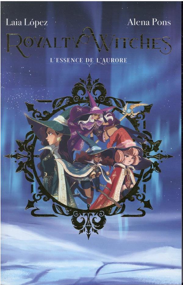 ROYALTY WITCHES - TOME 1