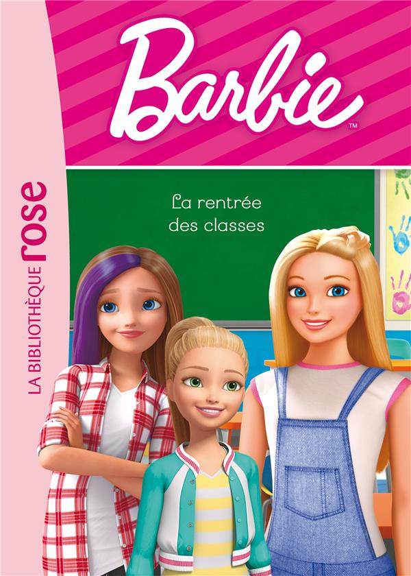 BARBIE VIE QUOTIDIENNE - T03 - BARBIE - VIE QUOTIDIENNE 03 - LA RENTREE DES CLASSES