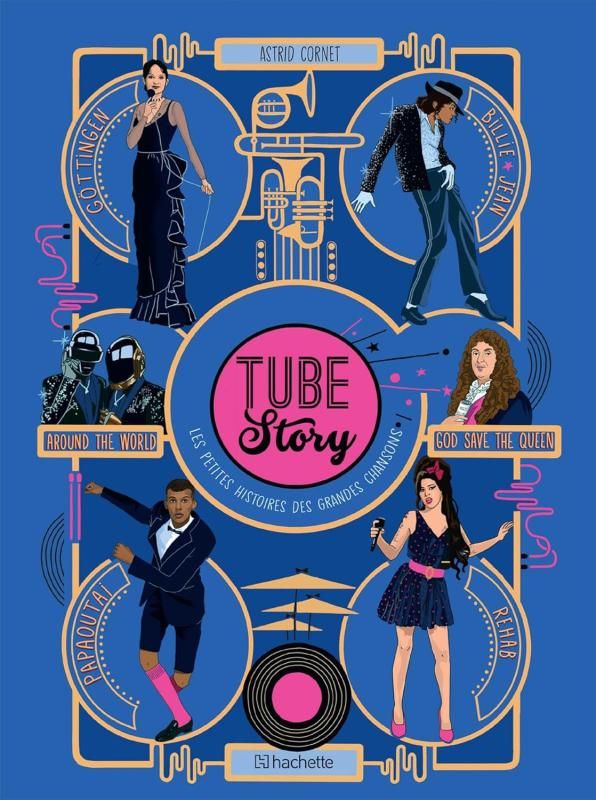 TUBE STORY- LES PETITES HISTOIRES DES GRANDES CHANSONS