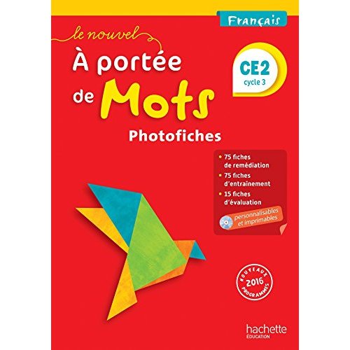 LE NOUVEL A PORTEE DE MOTS - FRANCAIS CE2 - PHOTOFICHES + CD - ED. 2017