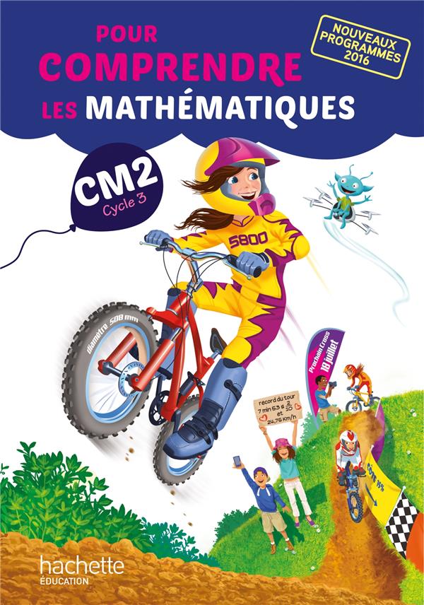 POUR COMPRENDRE LES MATHEMATIQUES CM2 - FICHIER ELEVE - ED. 2017