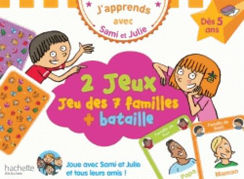 J'APPRENDS AVEC SAMI ET JULIE : JEU DES 7 FAMILLES + BATAILLE