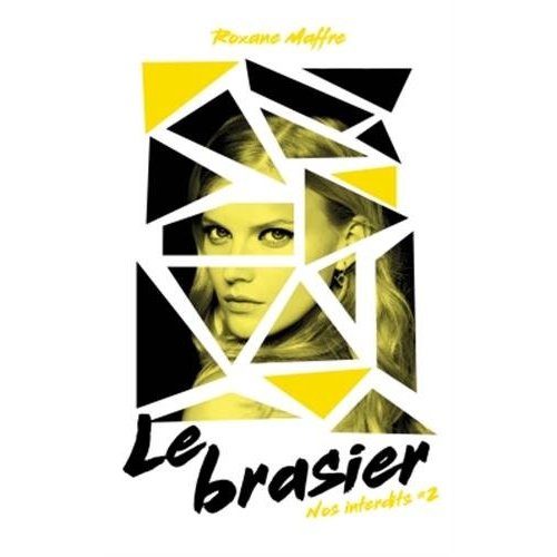 NOS INTERDITS - TOME 2 - LE BRASIER