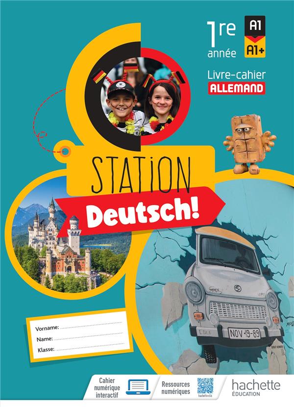 STATION DEUTSCH! ALLEMAND 1RE ANNEE - LIVRE-CAHIER ELEVE - ED. 2023
