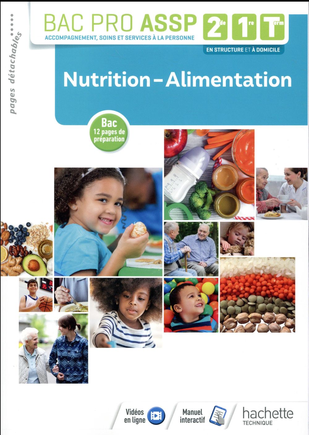 NUTRITION-ALIMENTATION 2DE, 1RE, TLE BAC PRO ASSP - LIVRE ELEVE - ED. 2018