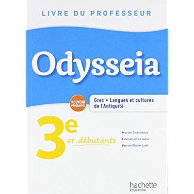 ODYSSEIA GREC 3E - LIVRE DU PROFESSEUR - ED. 2018