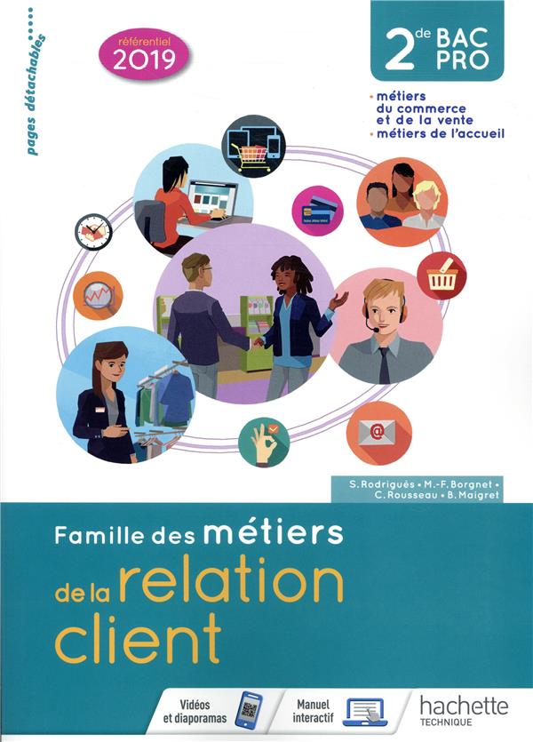 FAMILLE DES METIERS DE LA RELATION CLIENT (MRC) 2DE BAC PRO - LIVRE ELEVE - ED. 2019