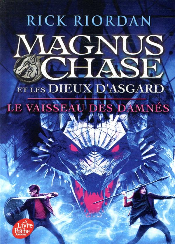 MAGNUS CHASE ET LES DIEUX D'ASGARD - TOME 3 - LE VAISSEAU DES DAMNES