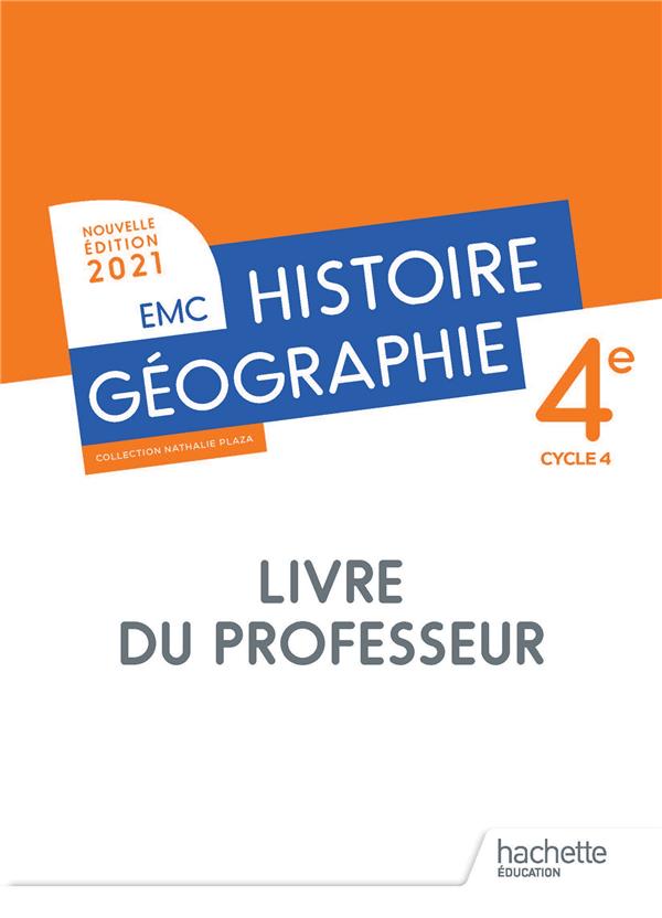 HISTOIRE - GEOGRAPHIE  EMC 4E - LIVRE DU PROFESSEUR - ED. 2021
