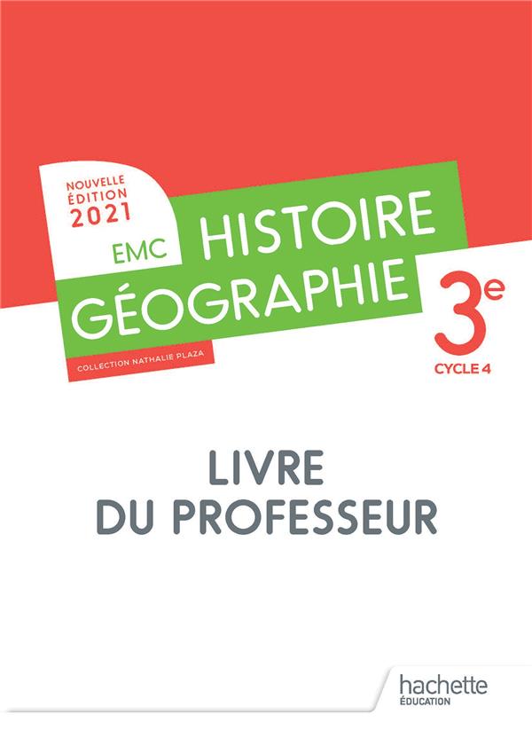 HISTOIRE - GEOGRAPHIE EMC 3E - LIVRE DU PROFESSEUR - ED. 2021