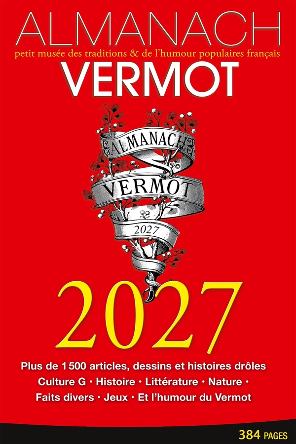 ALMANACH VERMOT 2027 - PETIT MUSEE DES TRADITIONS & DE L'HUMOUR POPULAIRE FRANCAIS