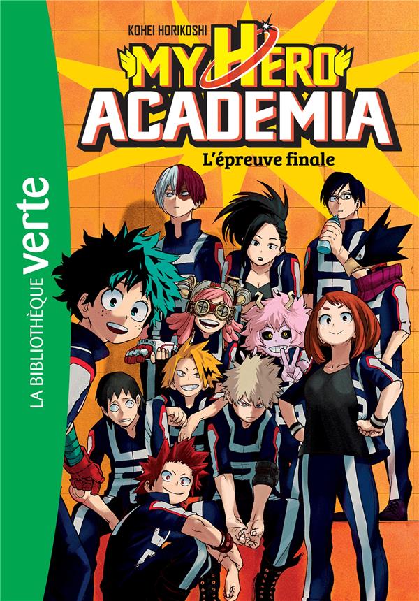 MY HERO ACADEMIA - T04 - MY HERO ACADEMIA 04 - L'EPREUVE FINALE