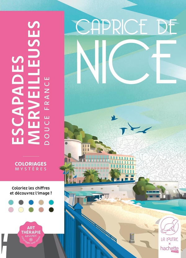 ESCAPADES MERVEILLEUSES - DOUCE FRANCE - COLORIE LES CHIFFRES ET DECOUVRE L'IMAGE