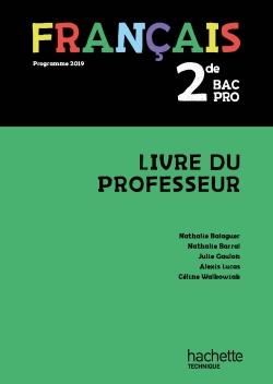 FRANCAIS 2DE BAC PRO - LIVRE DU PROFESSEUR - ED. 2019