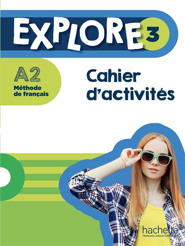 EXPLORE 3 - CAHIER D'ACTIVITES (A2)