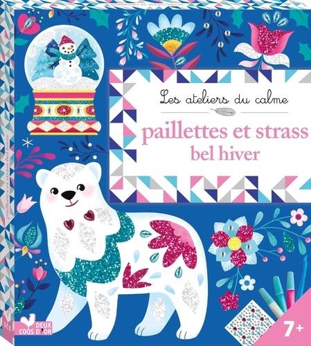 PAILLETTES ET STRASS BEL HIVER - BOITE AVEC ACCESSOIRES
