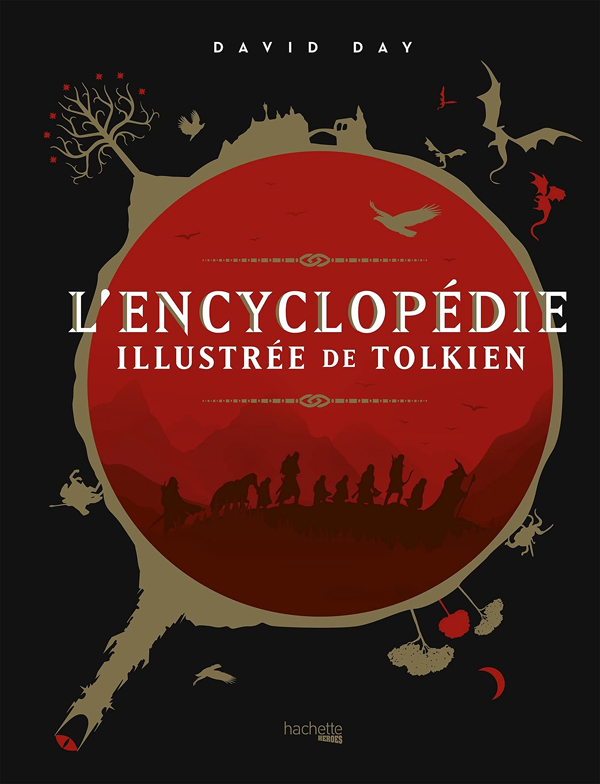 L'ENCYCLOPEDIE ILLUSTREE DE TOLKIEN - NOUVELLE EDITION