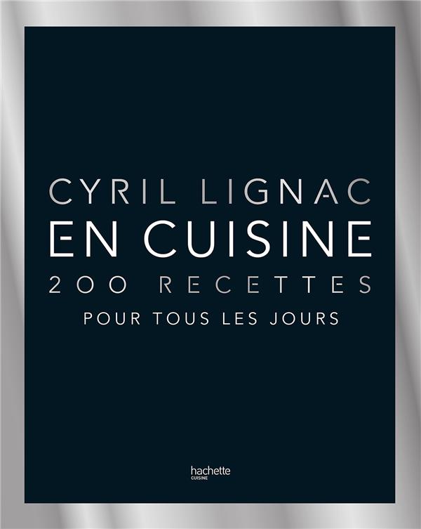 EN CUISINE - 200 RECETTES POUR TOUS LES JOURS