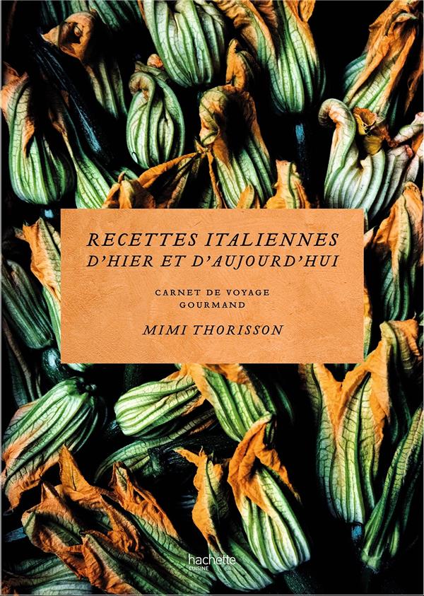MES RECETTES ITALIENNES - CARNET DE VOYAGE GOURMAND