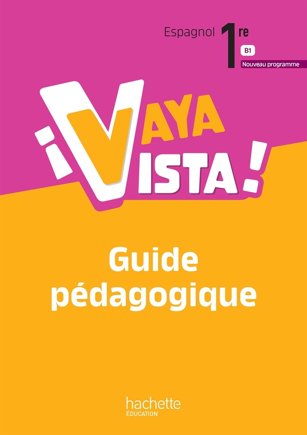 VAYA VISTA! 1RE - LIVRE DU PROFESSEUR - ED. 2026