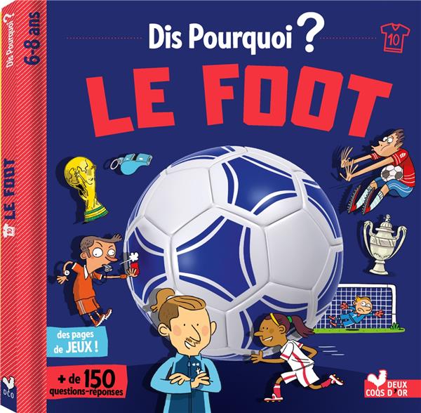 DIS POURQUOI LE FOOT