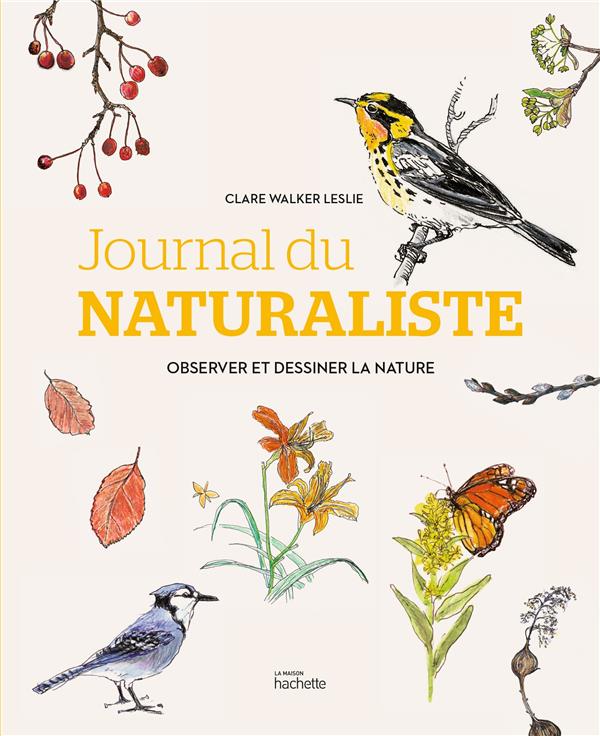 JOURNAL DU NATURALISTE - OBSERVER ET DESSINER LA NATURE