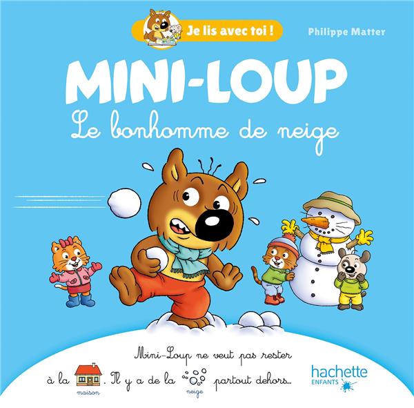 MINI-LOUP - JE LIS AVEC TOI ! - LE BONHOMME DE NEIGE