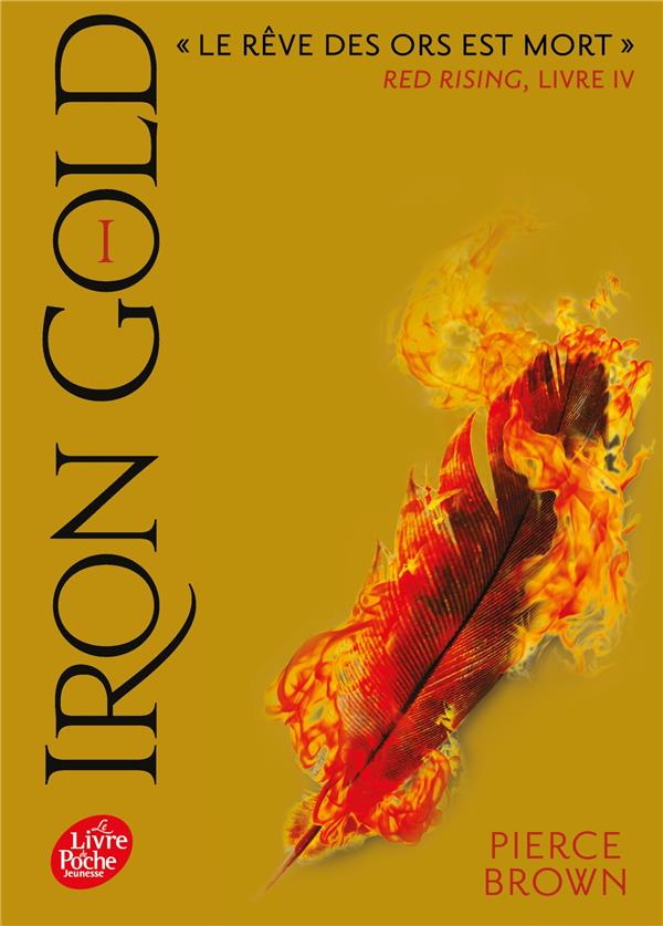 RED RISING - T04 - RED RISING - LIVRE 4 - IRON GOLD - PARTIE 1