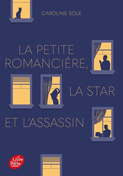 LA PETITE ROMANCIERE, LA STAR ET L'ASSASSIN