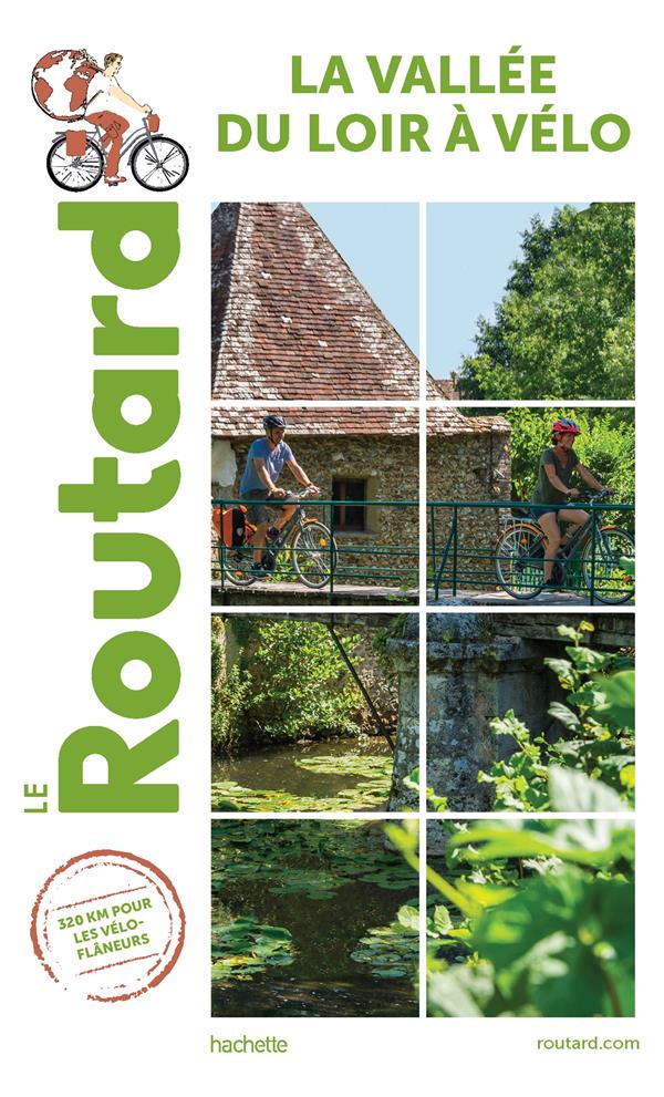 GUIDE DU ROUTARD VALLEE DU LOIR A VELO