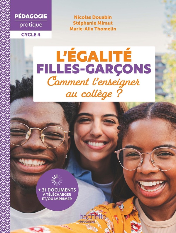 PEDAGOGIE PRATIQUE - L'EGALITE FILLES-GARCONS - COMMENT L'ENSEIGNER AU COLLEGE ? - ED. 2025