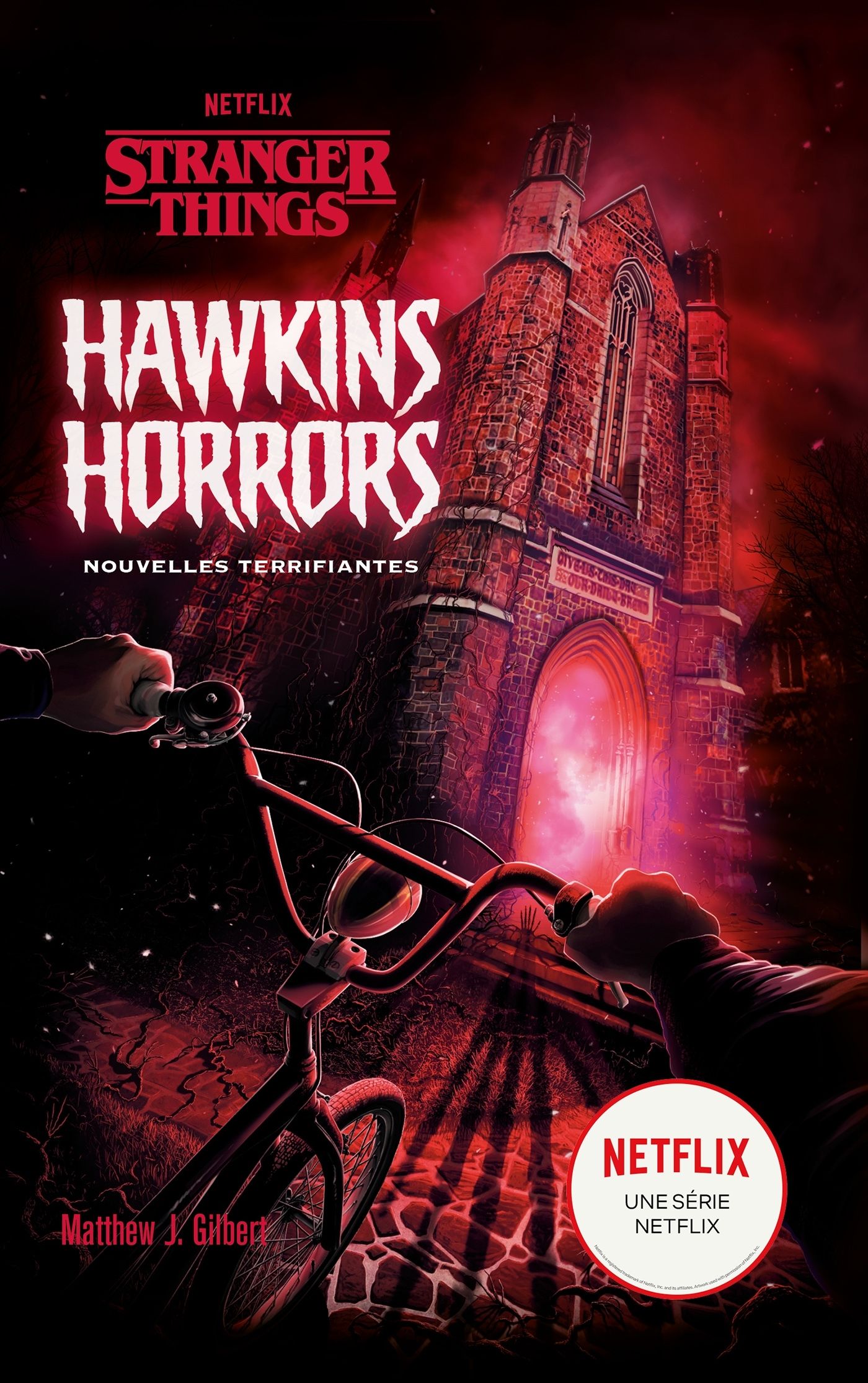 STRANGER THINGS - HAWKINS HORRORS - NOUVELLES TERRIFIANTES
