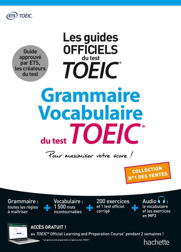 GRAMMAIRE - VOCABULAIRE TOEIC (CONFORME AU NOUVEAU TEST TOEIC )