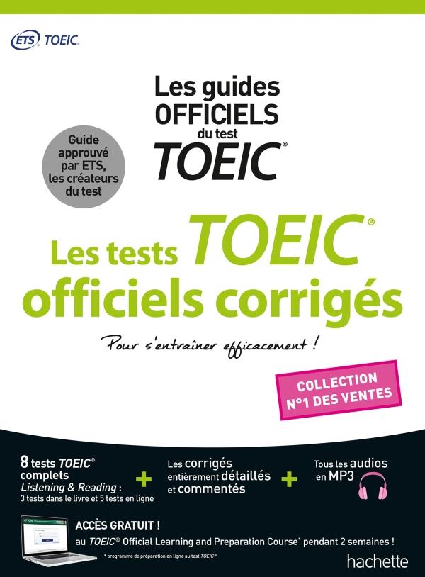 TOEIC  : LES TESTS OFFICIELS CORRIGES NOUVELLE EDITION