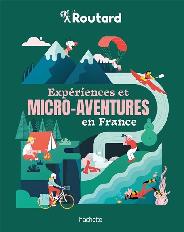 EXPERIENCES ET MICRO-AVENTURES EN FRANCE