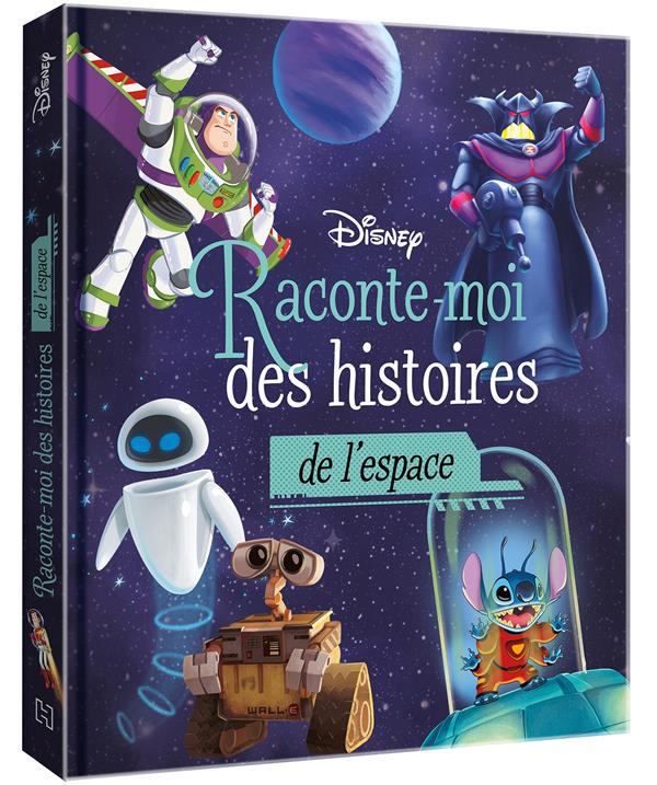DISNEY - RACONTE-MOI DES HISTOIRES DE L'ESPACE
