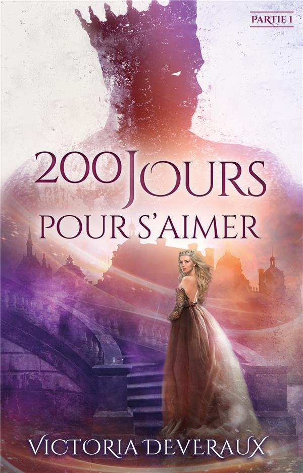 200 JOURS POUR S'AIMER - PARTIE 1