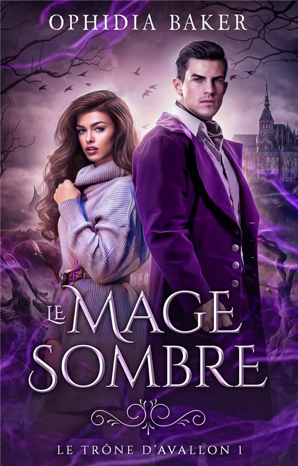 LE MAGE SOMBRE, LE TRONE D'AVALLON - TOME 1