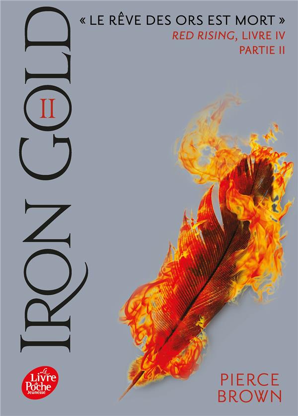RED RISING - T04 - RED RISING - LIVRE 4 - IRON GOLD - PARTIE 2