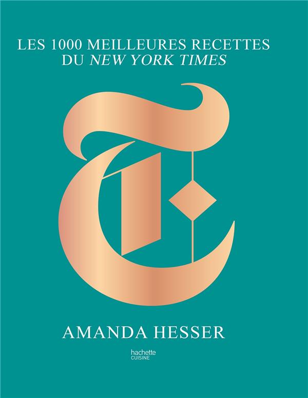 LES 1000 MEILLEURES RECETTES DU NEW YORK TIMES